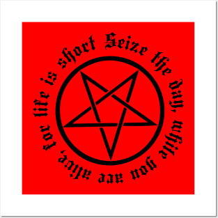 Black Pentagram "Seize the day, while you are alive, for life is short" Posters and Art